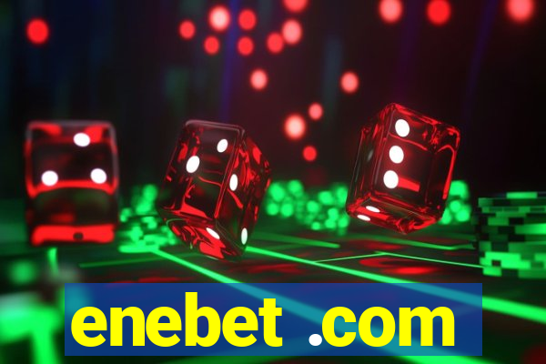 enebet .com